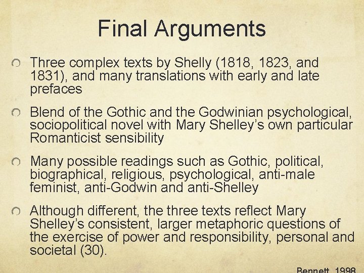 Final Arguments Three complex texts by Shelly (1818, 1823, and 1831), and many translations