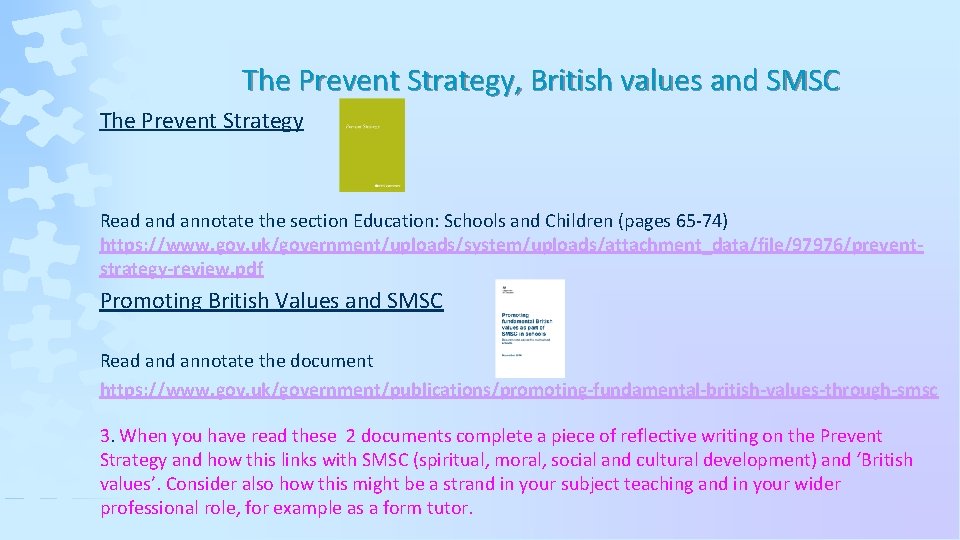 The Prevent Strategy, British values and SMSC The Prevent Strategy Read annotate the section