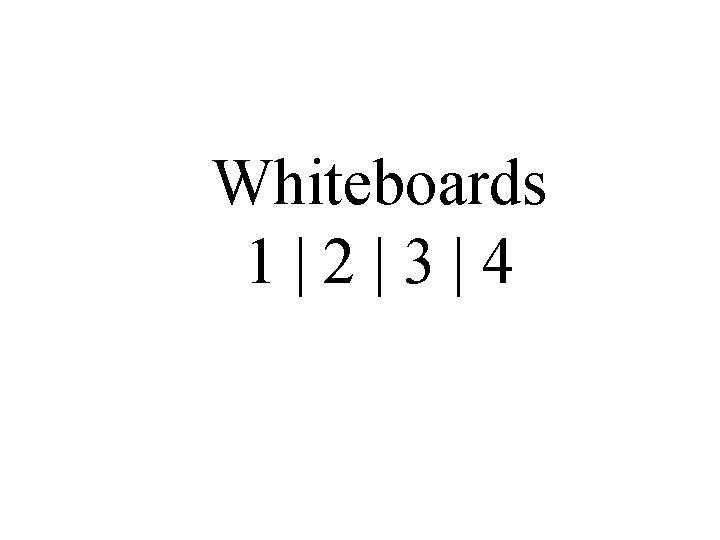Whiteboards 1|2|3|4 