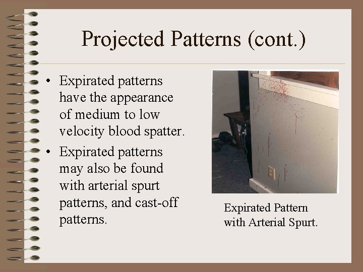 Projected Patterns (cont. ) • Expirated patterns have the appearance of medium to low