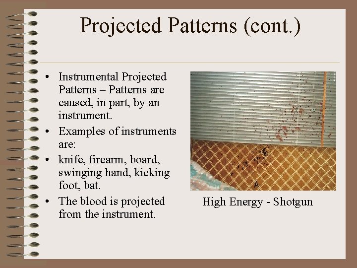 Projected Patterns (cont. ) • Instrumental Projected Patterns – Patterns are caused, in part,