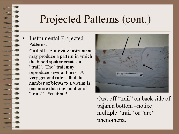 Projected Patterns (cont. ) • Instrumental Projected Patterns: Cast off: A moving instrument may