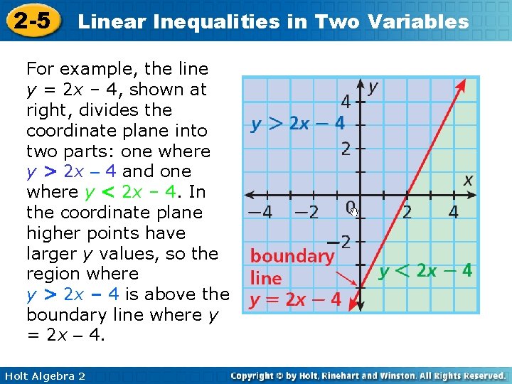 2 -5 Linear Inequalities in Two Variables For example, the line y = 2 2 -5 Linear Inequalities in Two Variables For example, the line y = 2