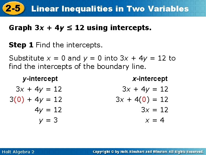 2 -5 Linear Inequalities in Two Variables Graph 3 x + 4 y ≤ 2 -5 Linear Inequalities in Two Variables Graph 3 x + 4 y ≤