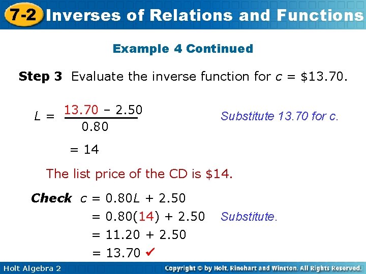 7 -2 Inverses of Relations and Functions Example 4 Continued Step 3 Evaluate the