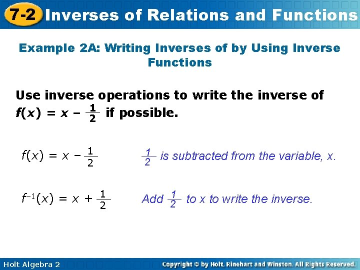 7 -2 Inverses of Relations and Functions Example 2 A: Writing Inverses of by