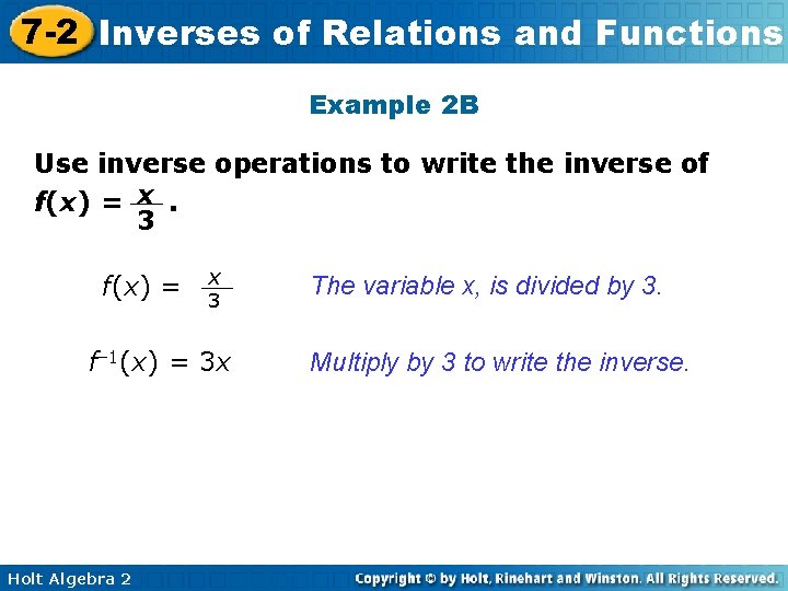 7 -2 Inverses of Relations and Functions Example 2 B Use inverse operations to