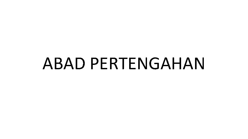 ABAD PERTENGAHAN 