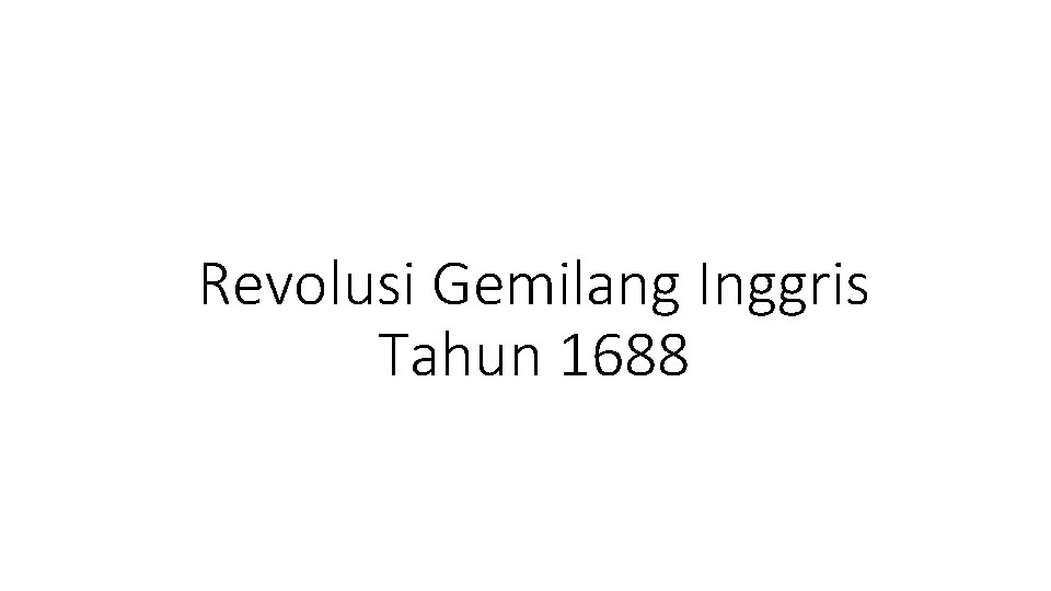 Revolusi Gemilang Inggris Tahun 1688 