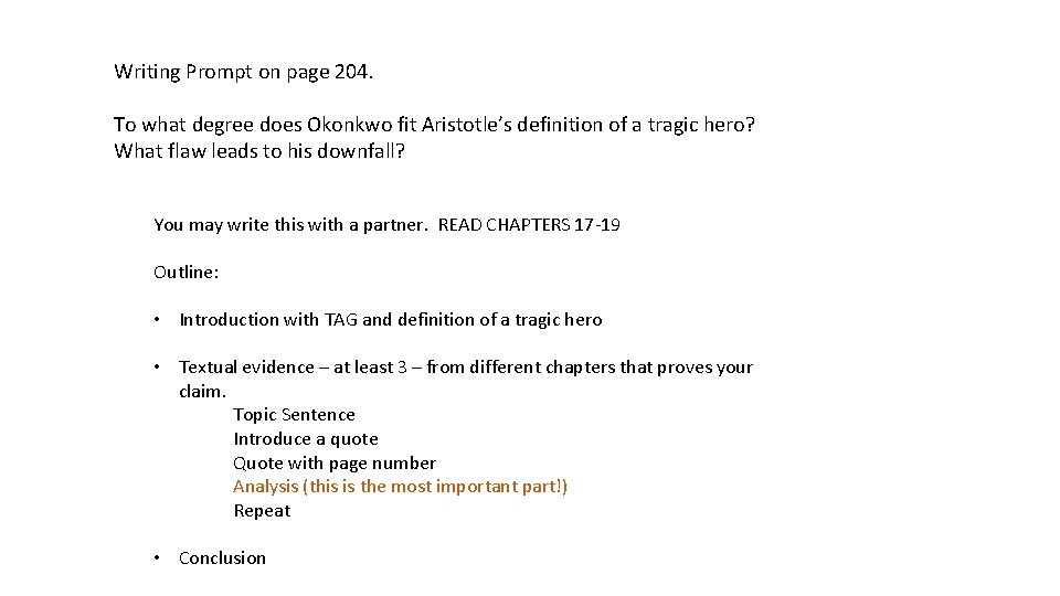 Writing Prompt on page 204. To what degree does Okonkwo fit Aristotle’s definition of