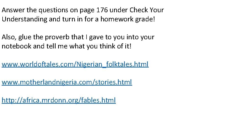 Answer the questions on page 176 under Check Your Understanding and turn in for