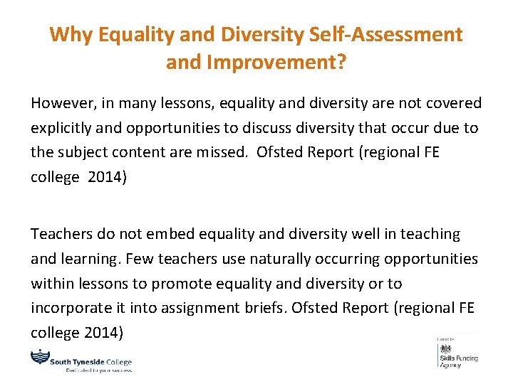 Why Equality and Diversity Self-Assessment and Improvement? However, in many lessons, equality and diversity