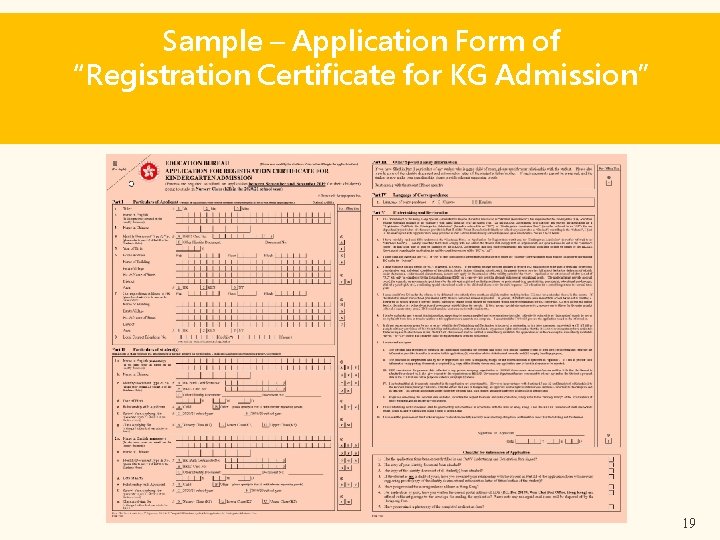 Sample – Application Form of “Registration Certificate for KG Admission” 19 