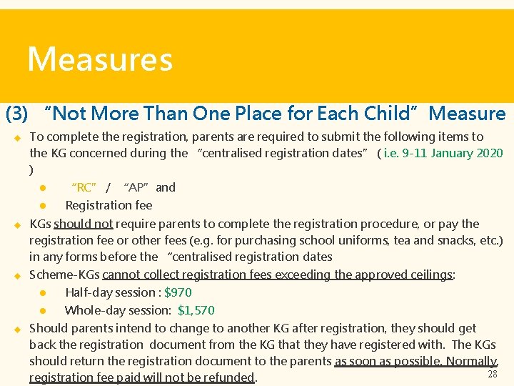Measures (3) “Not More Than One Place for Each Child”Measure To complete the registration,