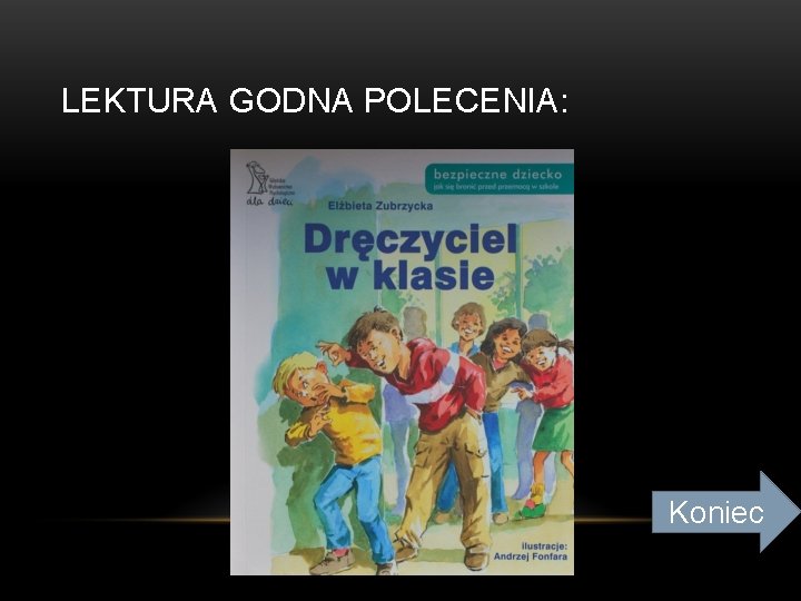 LEKTURA GODNA POLECENIA: Koniec 