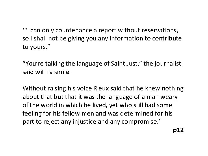 ‘“I can only countenance a report without reservations, so I shall not be giving