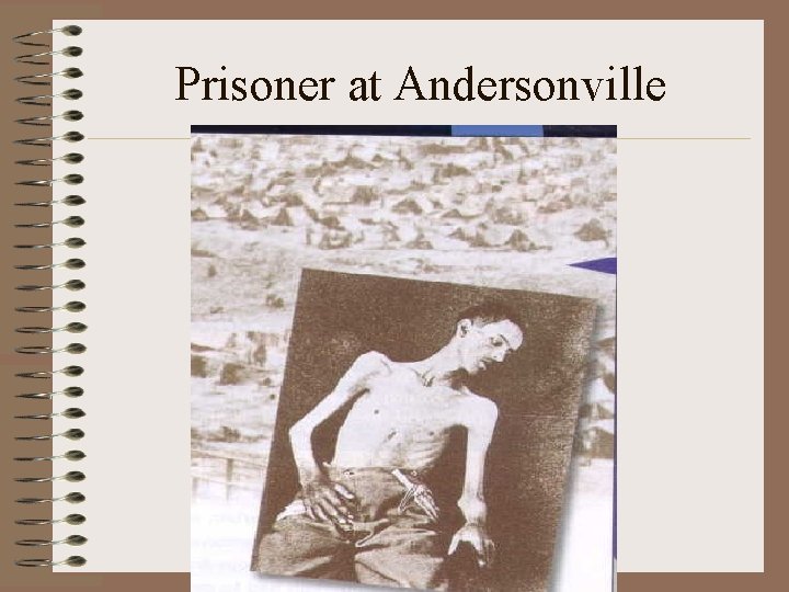 Prisoner at Andersonville 