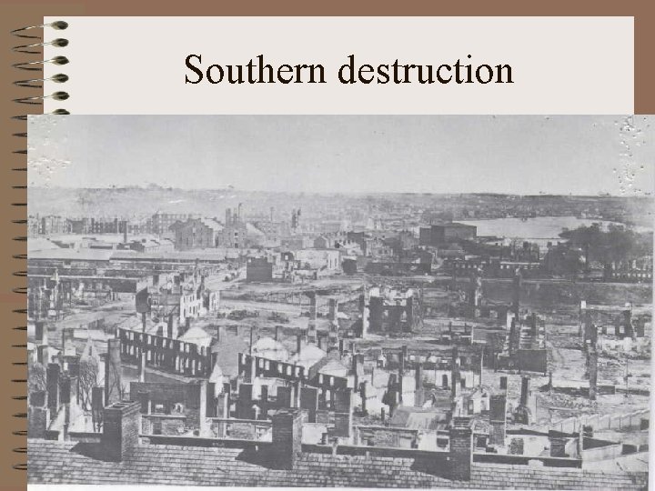 Southern destruction 