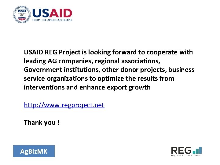 USAID REG Project is looking forward to cooperate with leading AG companies, regional associations,