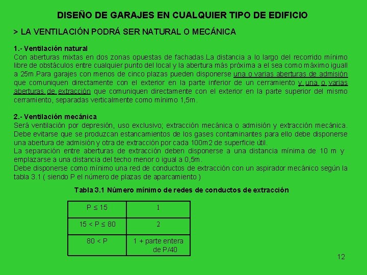 DISEÑO DE GARAJES EN CUALQUIER TIPO DE EDIFICIO > LA VENTILACIÓN PODRÁ SER NATURAL
