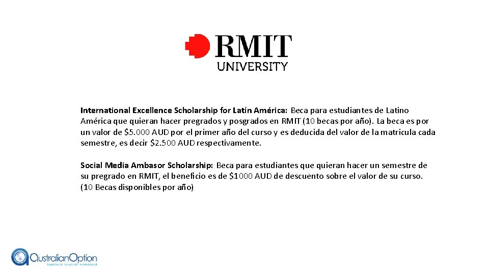 International Excellence Scholarship for Latín América: Beca para estudiantes de Latino América que quieran