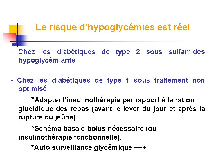 Le risque d’hypoglycémies est réel - Chez les diabétiques de type 2 sous sulfamides