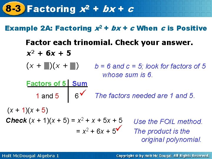 8 -3 Factoring x 2 + bx + c Example 2 A: Factoring x
