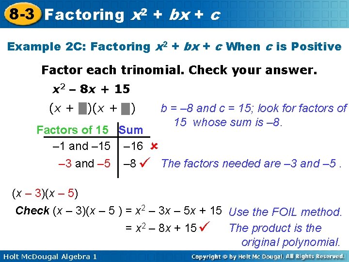 8 -3 Factoring x 2 + bx + c Example 2 C: Factoring x