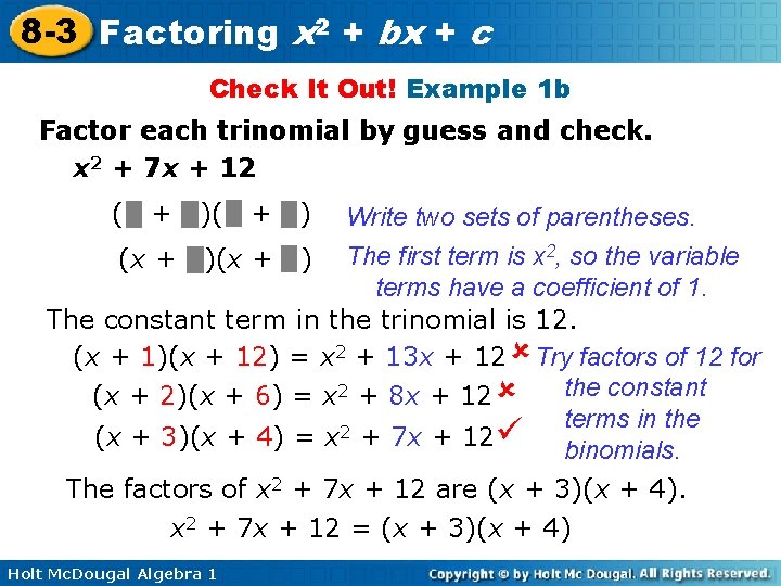 8 -3 Factoring x 2 + bx + c Check It Out! Example 1