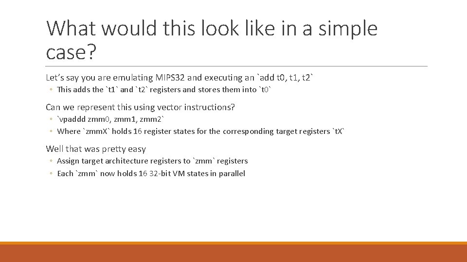 What would this look like in a simple case? Let’s say you are emulating