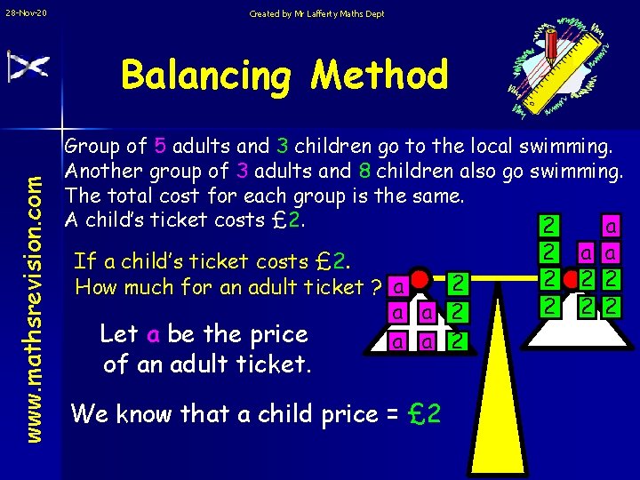 28 -Nov-20 Created by Mr Lafferty Maths Dept www. mathsrevision. com Balancing Method Group