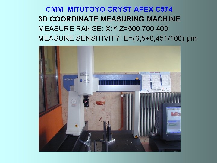 CMM MITUTOYO CRYST APEX C 574 3 D COORDINATE MEASURING MACHINE MEASURE RANGE: X: