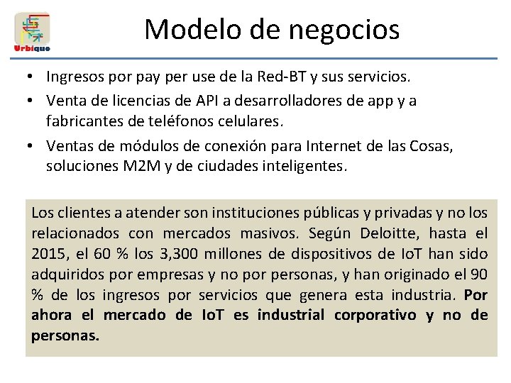 Modelo de negocios • Ingresos por pay per use de la Red-BT y sus