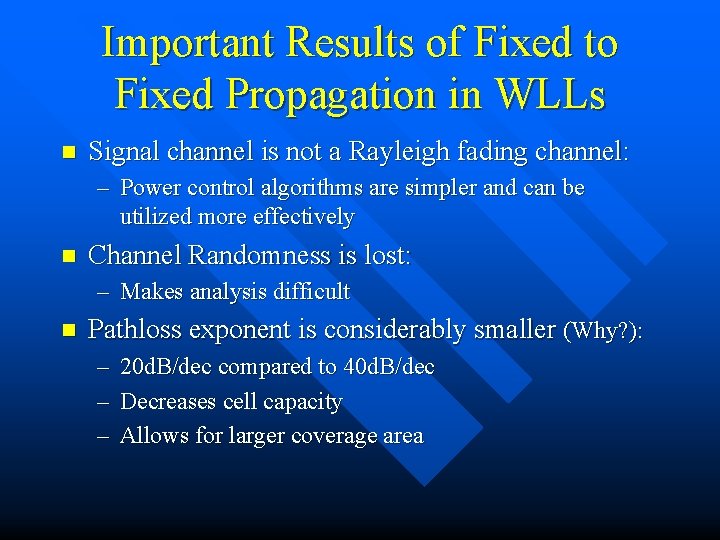 Important Results of Fixed to Fixed Propagation in WLLs n Signal channel is not