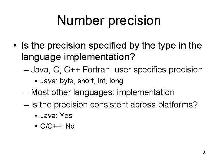 Number precision • Is the precision specified by the type in the language implementation?