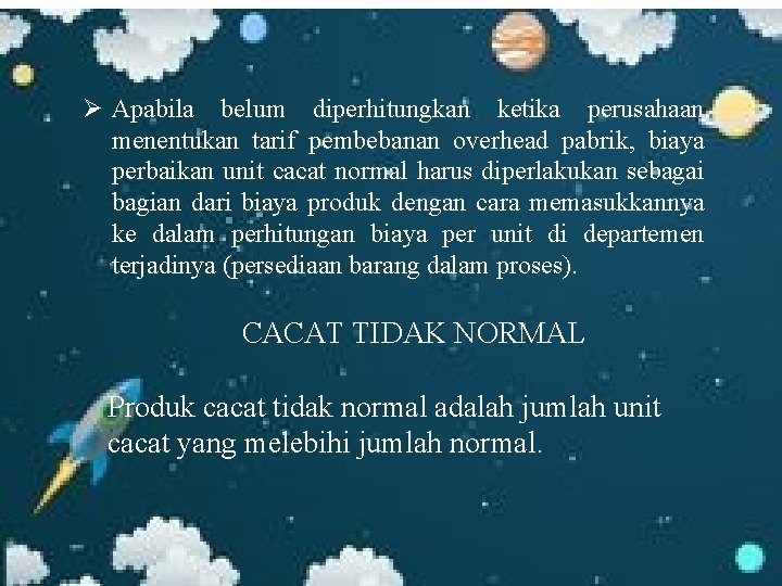 Ø Apabila belum diperhitungkan ketika perusahaan menentukan tarif pembebanan overhead pabrik, biaya perbaikan unit