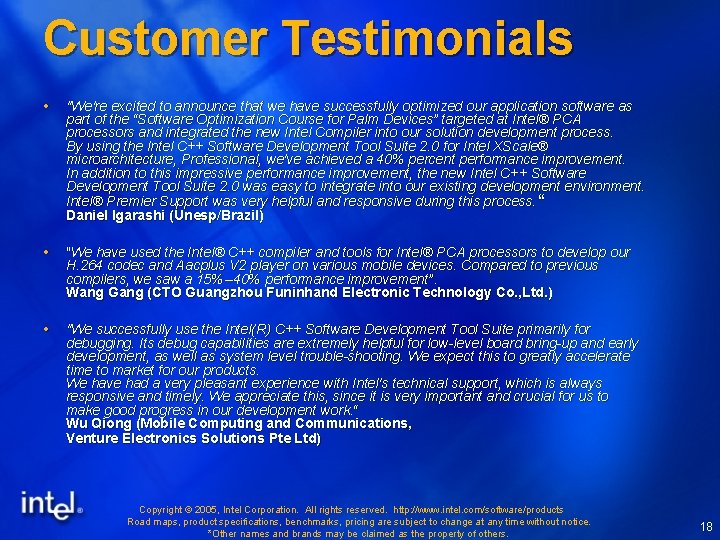 Customer Testimonials "We're excited to announce that we have successfully optimized our application software