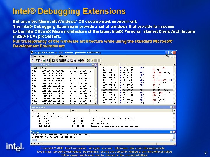 Intel® Debugging Extensions Enhance the Microsoft Windows* CE development environment: The Intel® Debugging Extensions