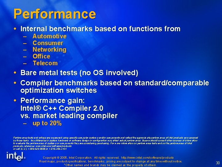 Performance Internal benchmarks based on functions from – – – Automotive Consumer Networking Office