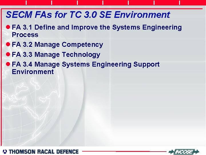 SECM FAs for TC 3. 0 SE Environment l FA 3. 1 Define and