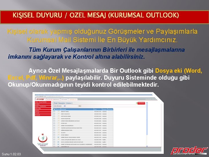 KİŞİSEL DUYURU / ÖZEL MESAJ (KURUMSAL OUTLOOK) Kişisel olarak yapmış olduğunuz Görüşmeler ve Paylaşımlarla