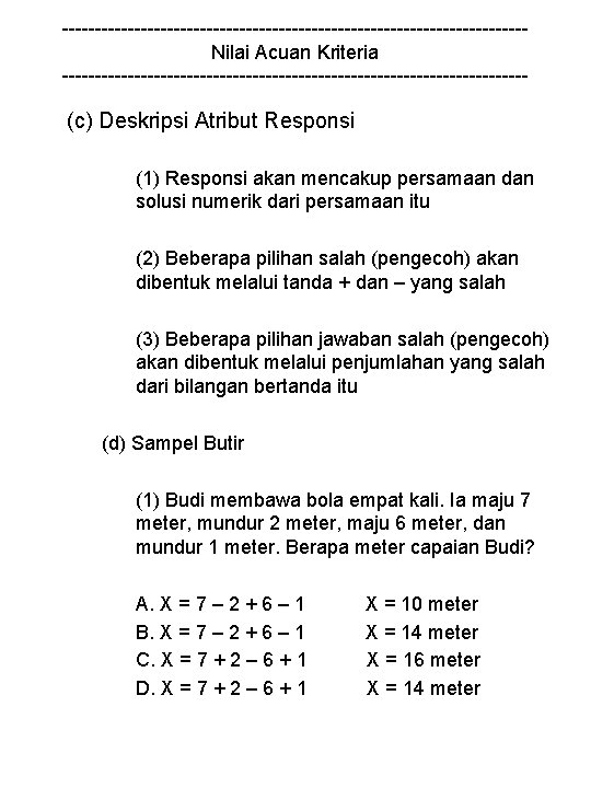 -----------------------------------Nilai Acuan Kriteria ------------------------------------ (c) Deskripsi Atribut Responsi (1) Responsi akan mencakup persamaan dan