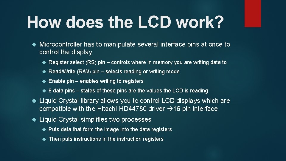 How does the LCD work? Microcontroller has to manipulate several interface pins at once