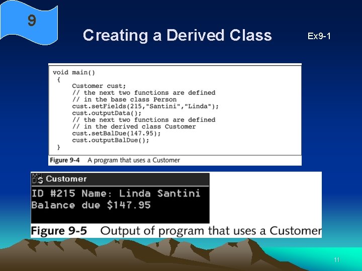 9 Creating a Derived Class Ex 9 -1 11 9 Creating a Derived Class Ex 9 -1 11