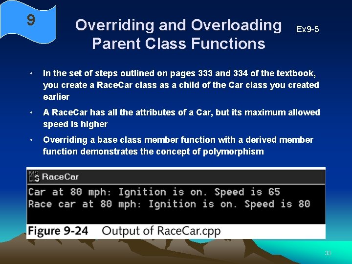 9 Overriding and Overloading Parent Class Functions Ex 9 -5 • In the set 9 Overriding and Overloading Parent Class Functions Ex 9 -5 • In the set