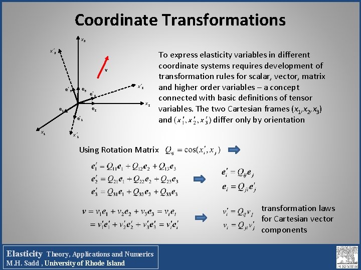 Coordinate Transformations x 3 v e 3 x 2 e 2 e 1 x