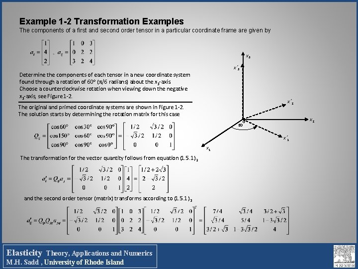 Example 1 -2 Transformation Examples The components of a first and second order tensor Example 1 -2 Transformation Examples The components of a first and second order tensor