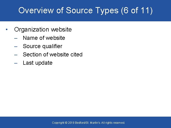 Overview of Source Types (6 of 11) • Organization website – – Name of