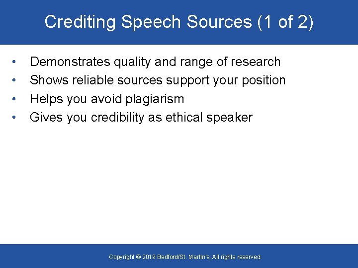 Crediting Speech Sources (1 of 2) • • Demonstrates quality and range of research