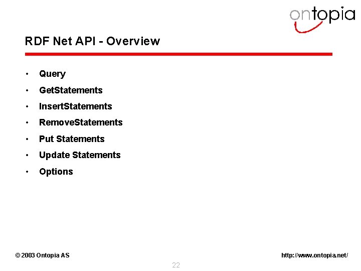 RDF Net API - Overview • Query • Get. Statements • Insert. Statements •